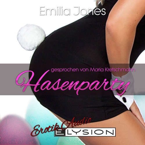 Hoerbuch Hasenparty - Emilia Jones - Maria Kretschmann