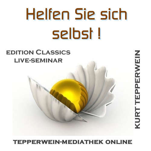 Hoerbuch Helfen Sie sich selbst - Kurt Tepperwein - Kurt Tepperwein