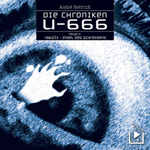 Hoerbuch U666 Teil 02 - Insel des Schreckens - André Hettrich - Anna Haack