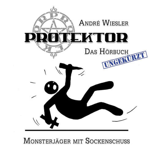 Hoerbuch Protektor - André Wiesler - André Wiesler