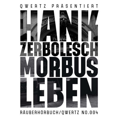 Hoerbuch Morbus Leben - Hank Zerbolesch - Hank Zerbolesch