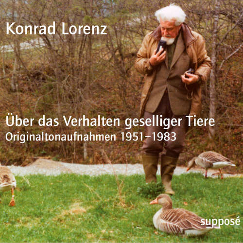 Hoerbuch Über das Verhalten geselliger Tiere - Konrad Lorenz - Konrad Lorenz