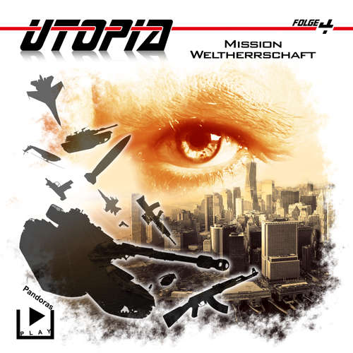 Hoerbuch Utopia 4 – Mission Weltherrschaft - Marcus Meisenberg - Marvin Kopp