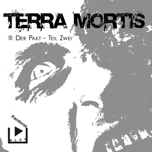 Hoerbuch Terra Mortis 5 – Der Pakt Teil 2 - Dane Rahlmeyer - Elga Schütz