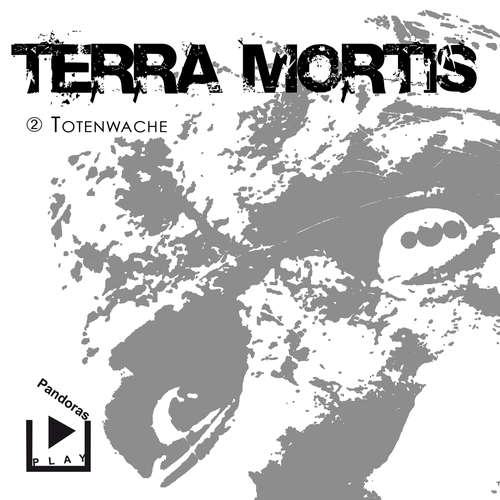 Hoerbuch Terra Mortis 2 - Totenwache - Dane Rahlmeyer - Elga Schütz
