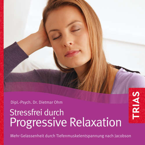 Hoerbuch Progressive Relaxation - Hörbuch - Dietmar Ohm - Dietmar Ohm