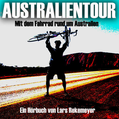 Hoerbuch Australientour - Lars Rekemeyer - Lars Rekemeyer