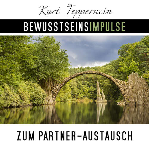Hoerbuch Bewusstseinsimpulse zum Partner-Austausch - Kurt Tepperwein - Kurt Tepperwein