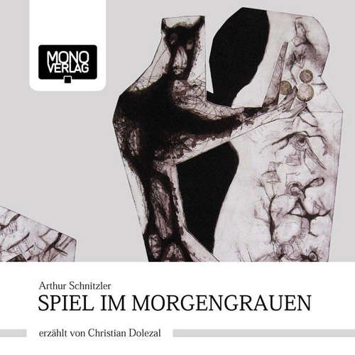 Hoerbuch Spiel im Morgengrauen - Arthur Schnitzler - Christian Dolezal