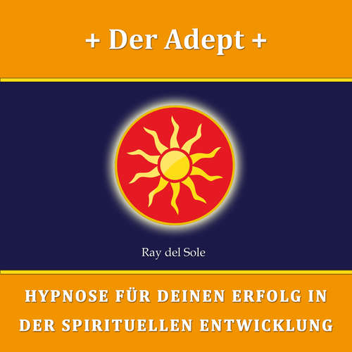 Hoerbuch Der Adept - Falco Wisskirchen - Ray del Sole