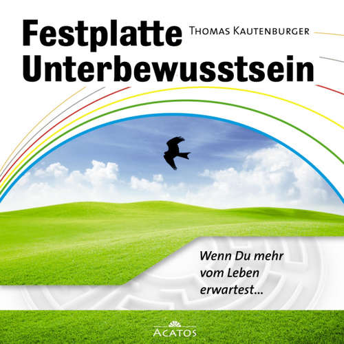 Hoerbuch Festplatte Unterbewusstsein - Thomas Kautenburger - Thomas Kautenburger