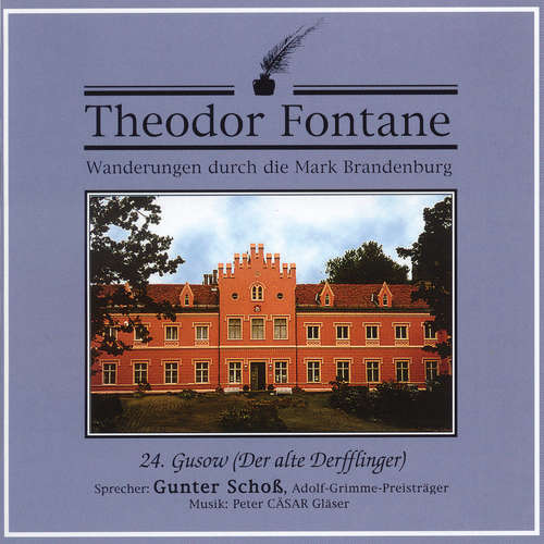 Hoerbuch Wanderungen durch die Mark Brandenburg (24) - Theodor Fontane - Gunter Schoß