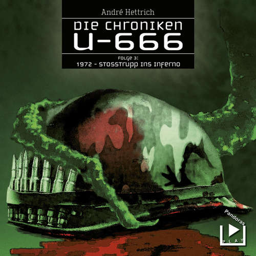 Hoerbuch U666 Teil 03 - Stoßtrupp ins Inferno - André Hettrich - Peter Meinhardt