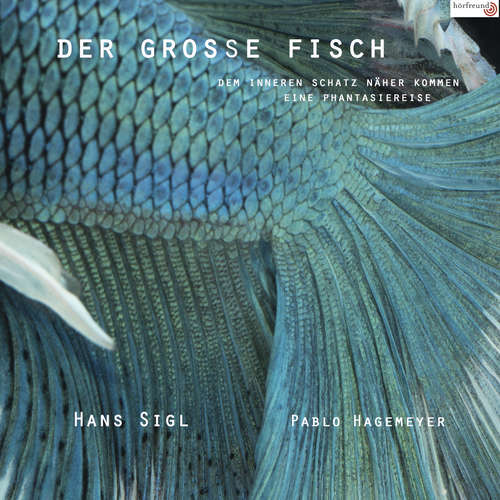 Hoerbuch Der große Fisch - Pablo Hagemeyer - Hans Sigl