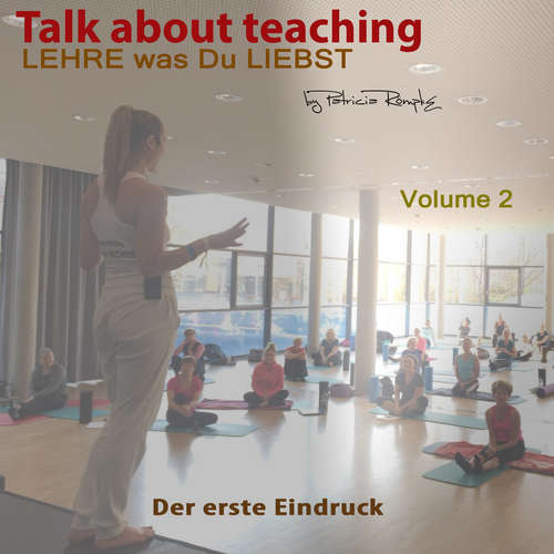 Hoerbuch Talk about Teaching, Vol. 2 - Patricia Römpke - Patricia Römpke