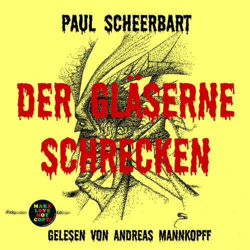 Hoerbuch Der gläserne Schrecken - Paul Scheerbart - Andreas Mannkopff
