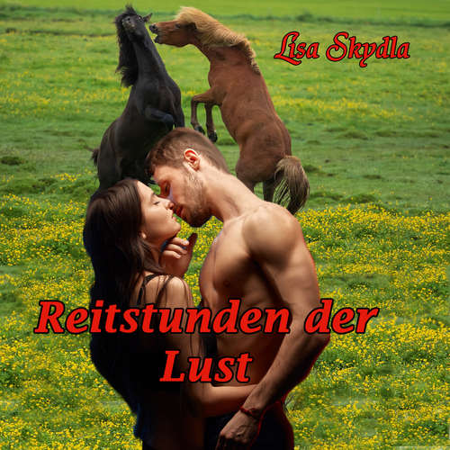 Hoerbuch Reitstunden der Lust - Lisa Skydla - Lisa Skydla