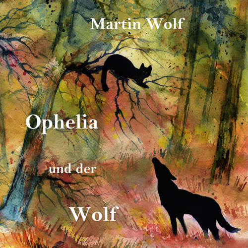 Hoerbuch Ophelia und der Wolf - Martin Wolf - Michael Pfrommer