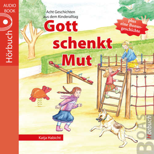 Hoerbuch Gott schenkt Mut - Katja Habicht - Tabitha Hammer