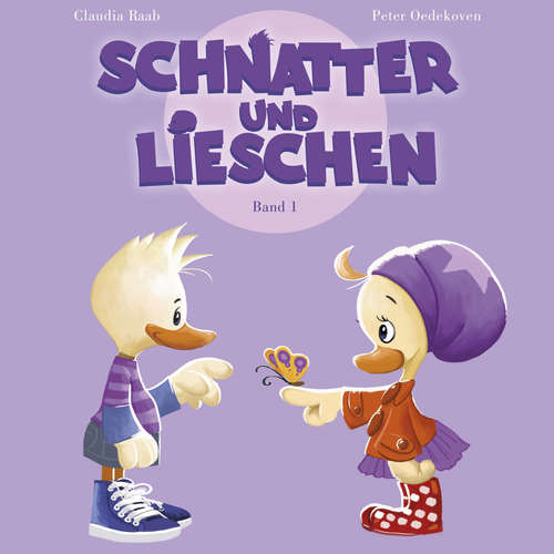 Hoerbuch Schnatter und Lieschen - Lieschen feiert Namenstag - Claudia Raab - Onkel Hermann