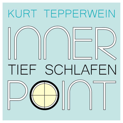 Hoerbuch Inner Point - Tief Schlafen - Kurt Tepperwein - Kurt Tepperwein