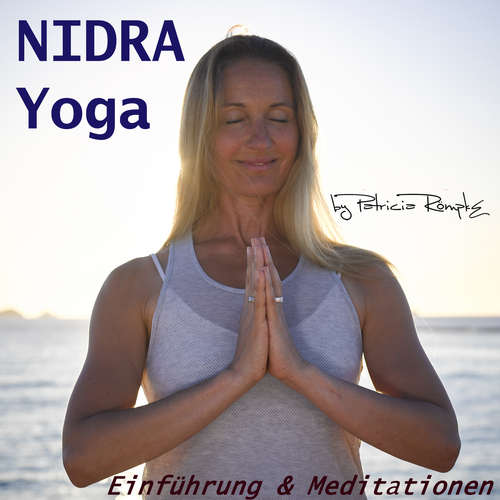 Hoerbuch Nidra Yoga - Patricia Römpke - Patricia Römpke