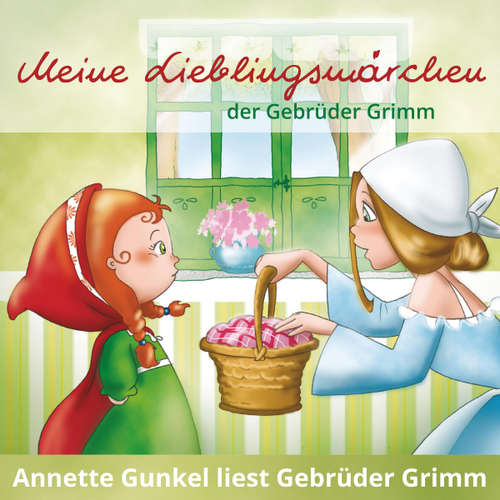 Hoerbuch Meine Lieblingsmärchen der Gebrüder Grimm -  - Annette Gunkel