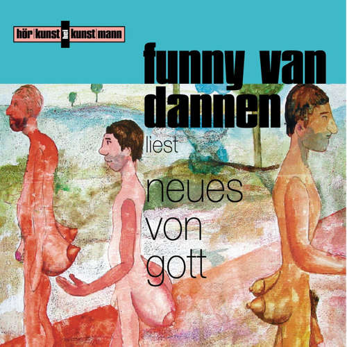 Hoerbuch Neues von Gott - Funny van Dannen - Funny van Dannen