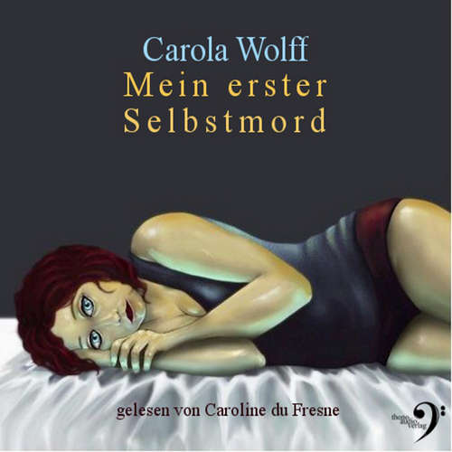 Hoerbuch Mein erster Selbstmord - Carola Wolff - Caroline du Fresne