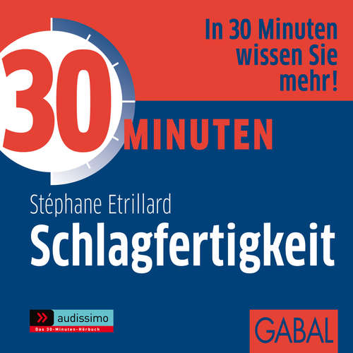 Hoerbuch 30 Minuten Schlagfertigkeit - Stéphane Etrillard - Gisa Bergmann