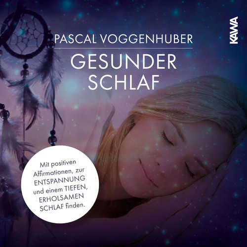 Hoerbuch Gesunder Schlaf - Pascal Voggenhuber - Pascal Voggenhuber