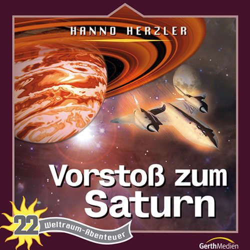 Hoerbuch 22: Vorstoß zum Saturn - Hanno Herzler - Aji Chakiath