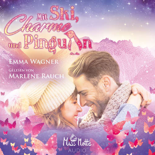 Hoerbuch Mit Ski, Charme und Pinguin - Emma Wagner - Marlene Rauch