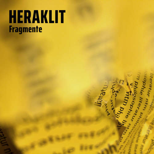 Hoerbuch Heraklit - Fragmente - Heraklit - Kevin Sodekamp