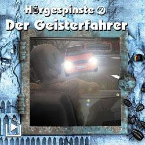 Hoerbuch Hörgespinste 2 - Der Geisterfahrer - Katja Behnke - Jan Felski