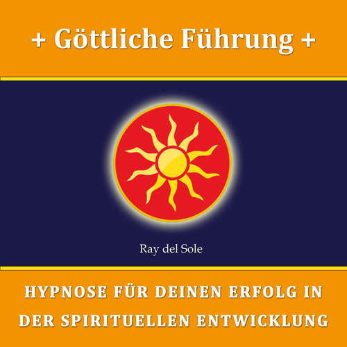 Hoerbuch Göttliche Führung - Falco Wisskirchen - Ray del Sole