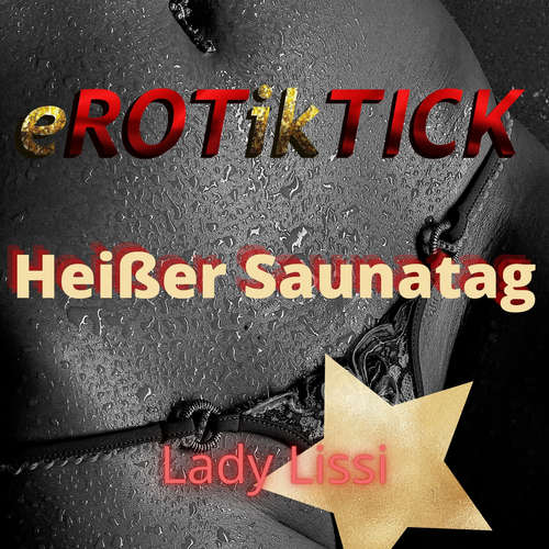 Hoerbuch Heißer Saunatag - Lady Lissi - eROTikTICK