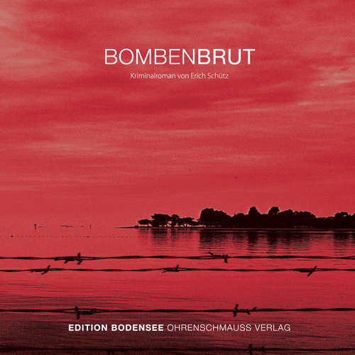 Hoerbuch Bombenbrut - Erich Schütz - Mike Maas