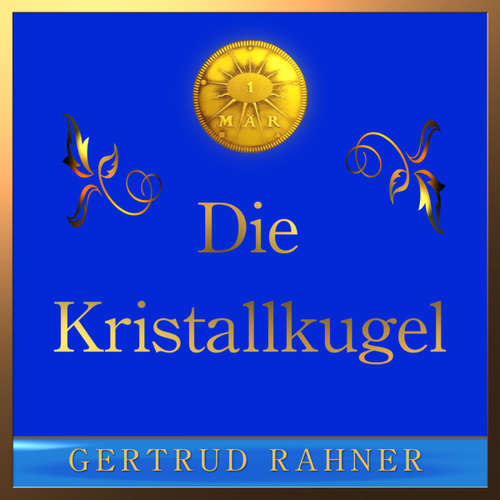 Hoerbuch Die Kristallkugel -  - Gertrud Rahner