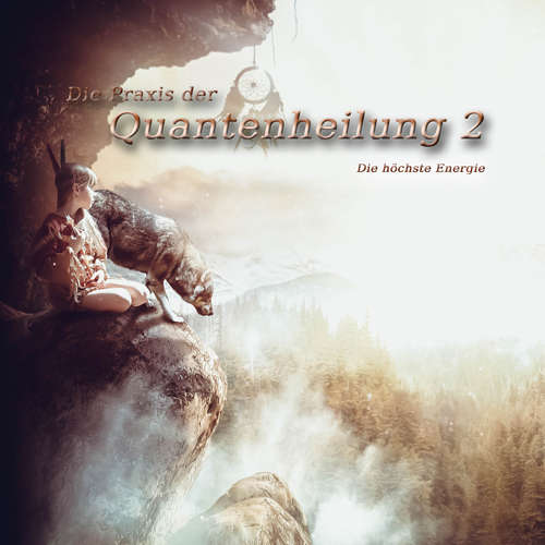 Hoerbuch Die Praxis der Quantenheilung 2 - Jeffrey Jey Bartle - Jeffrey Jey Bartle