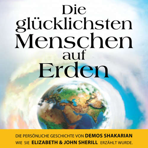 Hoerbuch Die glücklichsten Menschen auf Erden - Demos Shakarian - Hanno Herzler