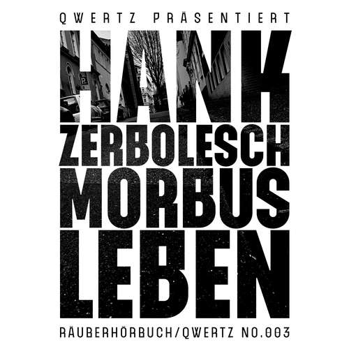 Hoerbuch Morbus Leben - Hank Zerbolesch - Hank Zerbolesch