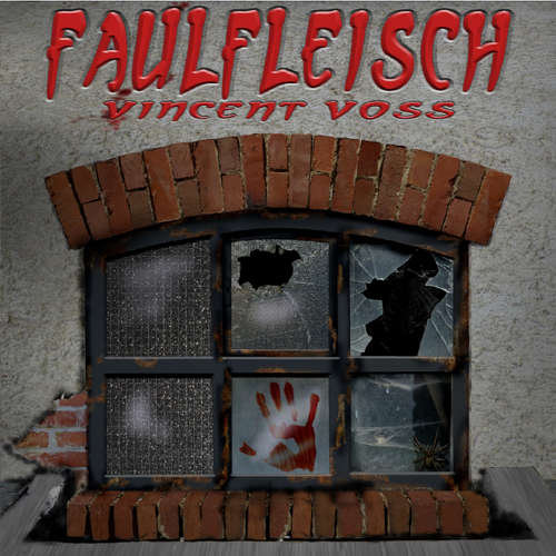 Hoerbuch Faulfleisch (Folge 1) - Vincent Voss - Luca Pokstefl