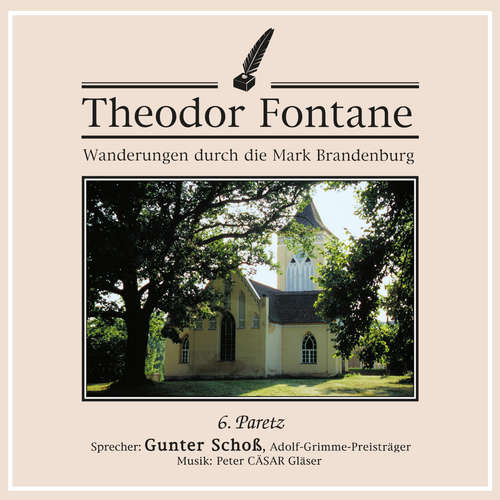 Hoerbuch Wanderungen durch die Mark Brandenburg (06) - Theodor Fontane - Gunter Schoß