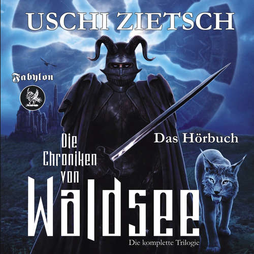 Hoerbuch Die Chroniken von Waldsee Trilogie - Uschi Zietsch - Christian Senger