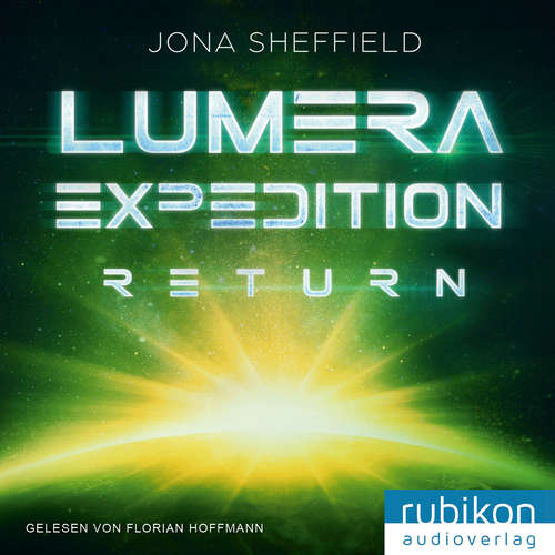 Hoerbuch Lumera Expedition: Return - Jona Sheffield - Florian Hoffmann