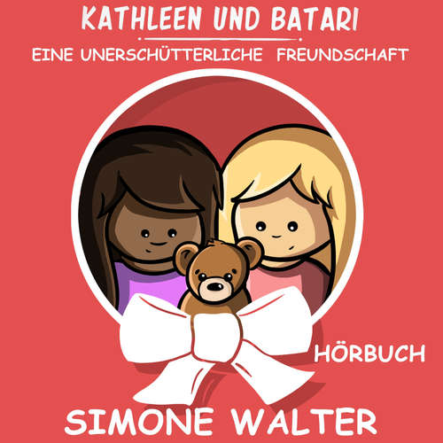 Hoerbuch Kathleen und Batari - Simone Walter - Claudia Atts