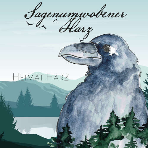 Hoerbuch Sagenumwobener Harz - Louis Rieche - Paul Behrens