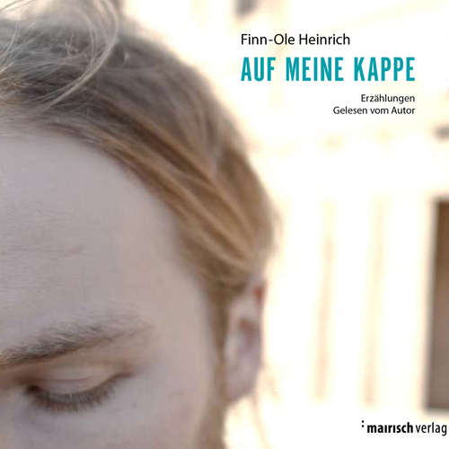 Hoerbuch Auf meine Kappe - Finn-Ole Heinrich - Finn-Ole Heinrich