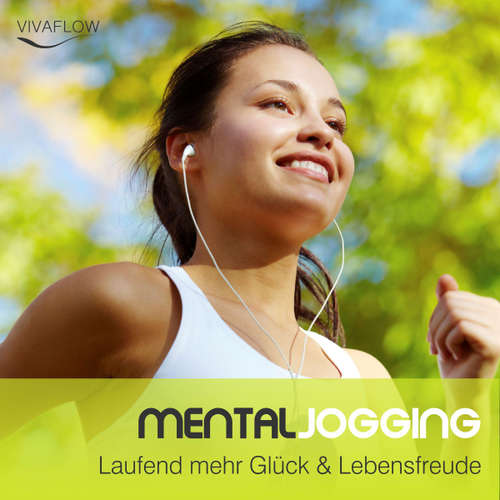 Hoerbuch Mental Jogging: Laufend mehr Glück & Lebensfreude - Katja Schütz - Claudia Urbschat-Mingues